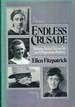 Endless Crusade: Women Social Scientists and Progressive Reform