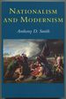 Nationalism and Modernism: a Critical Survey of Recent Theories of Nations and Nationalism