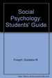 Social Psychology: Students' Guide