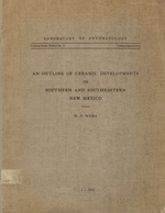 An Ouline of Ceramic Developments in Southern and Southeastern New Mexico: Laboratory of Anthropolog: Technical Series, Bulletin No. 11, Archaeological Survery