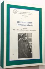 Fellini-Satyricon; L'Immaginario Dell'Antico