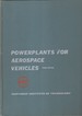 Powerplants for Aerospace Vehicles