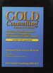 Gold Counselling, a Structured Psychotherapeutic Approach to the Mapping and Re-Aligning of Belief Systems