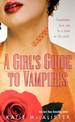 A Girl's Guide to Vampires