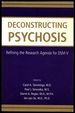 Deconstructing Psychosis: Refining the Research Agenda for Dsm-V