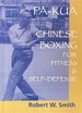 Pa-Kua-Chinese Boxing for Fitness & Self-Defense