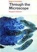 Through the Microscope (Modern Knowledge S. )