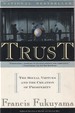 Trust: Human Nature and the Reconstitution of Social Order