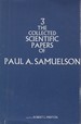 The Collected Scientific Papers of Paul Samuelson, Vol. 3