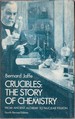 Crucibles: the Story of Chemistry From Ancient Alchemy to Nuclear Fission