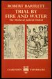 Trial By Fire and Water: the Medieval Judicial Ordeal