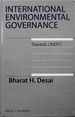 International Environmental Governance: Towards UNEPO