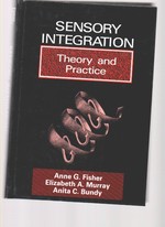 Sensory Integration-Theory and Practice