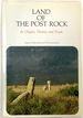 Land of the Post Rock: Its Origins, History, and People (Signed)