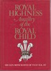 Royal Highness: Ancestry of the Royal Child