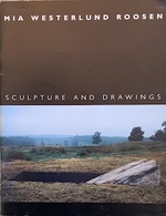 Mia Westerlund Roosen: Sculpture and Drawings