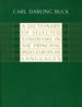 A Dictionary of Selected Synonyms in the Principal Indo-European Languages: a Contribution to the History of Ideas