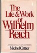 The Life and Work of Wilhelm Reich