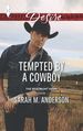 Tempted By a Cowboy (Mmpb) By Sarah M. Anderson