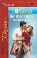 Her Bosss Baby (the Fortunes of Texas: the Lost Heirs) (Silhouette Desire, No. 1396) (Mass Market Paperback)