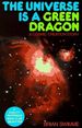The Universe is a Green Dragon: a Cosmic Creation Story (Paperback)
