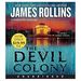 The Devil Colony: a Sigma Force Novel Audio Cd-Unabridged, March 27, 2012 (Audiobook Cd)