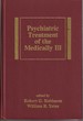 Psychiatric Treatment of the Medically Ill