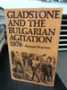 Gladstone and the Bulgarian Agitation 1876