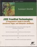 J2ee Frontend Technologies: a Programmer's Guide to Servlets, Javaserver Pages, and Javabeans