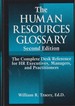 The Human Resources Glossary: the Complete Desk Reference for Hr Executives, Managers, and Practitioners