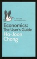 Economics: the User's Guide. a Pelican Introduction