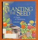 Planting the Seed: a Guide to Gardening