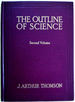 The Outline of Science: A Plain Story Simply Told: Second Volume