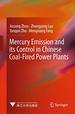 Mercury Emission and Its Control in Chinese Coal-Fired Power Plants (Advanced Topics in Science and Technology in China)