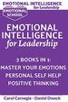 Emotional Intelligence for Leadership: Learn How to Use Your Mind to Control Your Feelings + 7 Secrets to Develop Your Mind and Achieve Your Dreams +...to Grow Your Mind and Achieve Success in Life