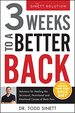 3 Weeks to a Better Back: Solutions for Healing the Structural, Nutritional, and Emotional Causes of Back Pain (the Sinett Solution)