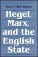Hegel Marx & the English State