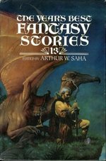 The Year's Best Fantasy Stories: 13