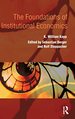 The Foundations of Institutional Economics (Routledge Advances in Heterodox Economics)