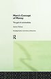 Marx's Concept of Money (Routledge Studies in the History of Economics)