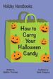 Holiday Handbooks: How to Carry Your Halloween Candy (1)