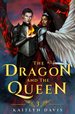 The Dragon and the Queen (the Raven and the Dove)