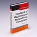 Handbook of Machining and Metalworking Calculations Walsh, Ronald