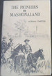 Pioneers of Mashonaland (Rhodesiana Reprint Library: Silver Series)
