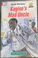 Kagiso's Mad Uncle (Junior African Writers)