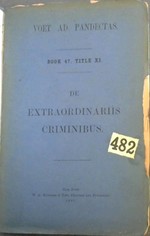Voet Commentarius Ad Pandectas Translated Into English. of the Direct and Indirect Acction of Mandate (Book XVII Tit. I), the Action of Partnership (Book XVII Tit. II) / Voet Commentarius Ad Pandectas Translated Into English. Part I: the Contract of...