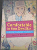 Comfortable in Your Own Skin: Guide to Loving Yourself