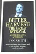 Bitter Harvest: the Great Betrayal and the Dreadful Aftermath-Ian Smith 'an Extraordinary Man-Farmer, and, in War Or Peace, a Fighter, '