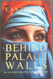 Behind Palace Walls: in the Service of a Saudi Princess