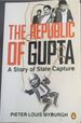 The Republic of Gupta-a Story of State Capture